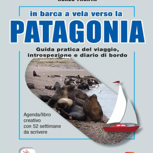 In barca a vela verso la Patagonia